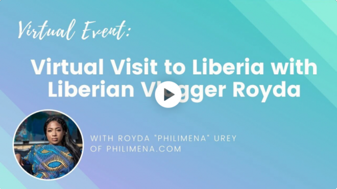 Image of a video recording "Virtual visit to Liberia with Liberia vlogger Royda" for Wanderful members only
