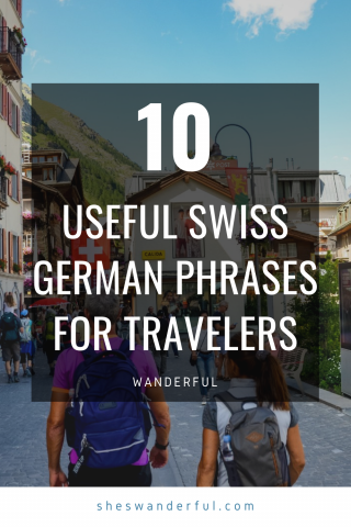 Learn these Swiss German phrases so you can better connect with locals when you travel to Switzerland (Pin from Wanderful)